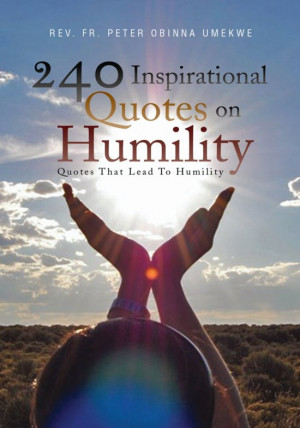 240 Inspirational Quotes On Humility EBOOK
