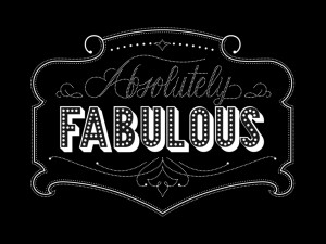 absolutely Fabulous inspirational quotes