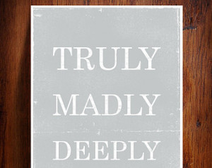 Truly Madly Deeply, Modern Inspirational Love Quote, Design Typography ...