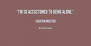 Quotes About Not Being Alone