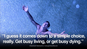 shawshank-redemption-movie-quote-dying-living-death-busy-quote-830x466 ...