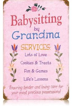 Vintage Sayings Metal Signs | vintage babysitting grandma metal sign ...