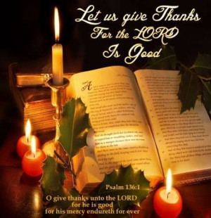 Give thanks to the lord.