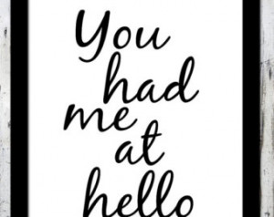 Typography print, Jerry Maguire Quo te - You had me at Hello, Wall ...