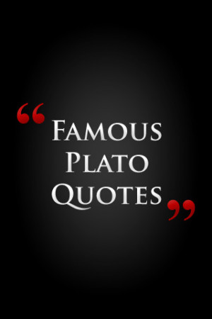 Tags : quotes , famous , famous plato quotes