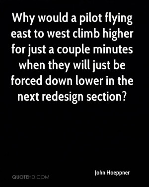 Why would a pilot flying east to west climb higher for just a couple ...