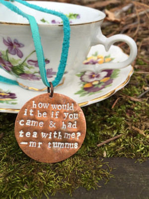 How Would It Be Necklace Narnia Quote Mr Tumnus Metal Stamped Copper ...