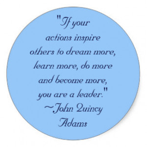 John Quincy Adams Leadership Quote Classic Round Sticker