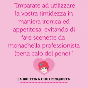 bruttina quotes for shy girls