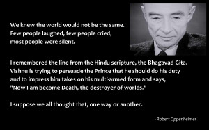 Robert Oppenheimer motivational inspirational love life quotes ...