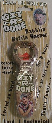 Larry The Cable Guy Blabberin' Bottle Opener
