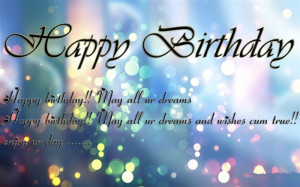 Happy Birthday! May All Our Dreams… Happy Birthday! May All Our ...