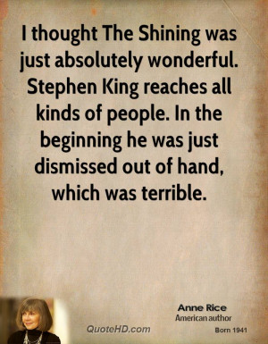 thought The Shining was just absolutely wonderful. Stephen King ...