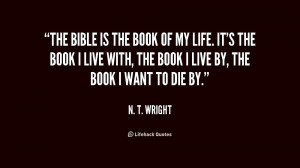 quote-N.-T.-Wright-the-bible-is-the-book-of-my-216483.png