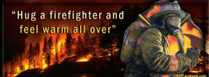 Hug a firefighter Cover Firemen Timeline Covers