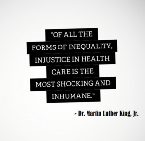 Of all the forms of inequality, injustice in healthcare is the most ...