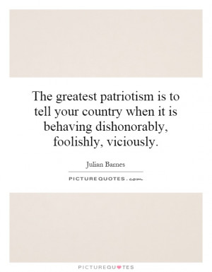 ... it is behaving dishonorably, foolishly, viciously. Picture Quote #1