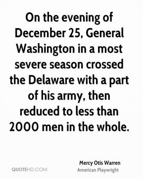 On the evening of December 25, General Washington in a most severe ...