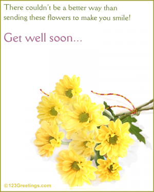 get well soon message along with flowers.