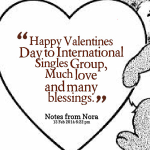 Quotes Picture: happy valentines day to international singles group ...
