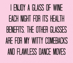 ... of wine check out this humorous quote for all of the wine drinkers