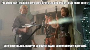 God, guns and Shepherd Book.