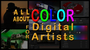 Color for Digital Artists - a 2 hour Pre-Recorded Webinar