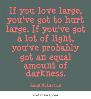 An Equal Amount Of Darkness Love Darkness Hurt Meetville Quotes