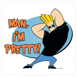 Johnny Bravo Quotes Johnny Bravo Man im Pretty