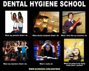Dental hygiene school life, Okay so I don't drink or party, but funny ...