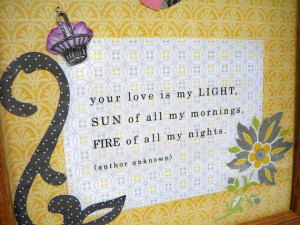 You Are My Sunshine Your Love Is My Light Quote LOVE Message- One Of A ...