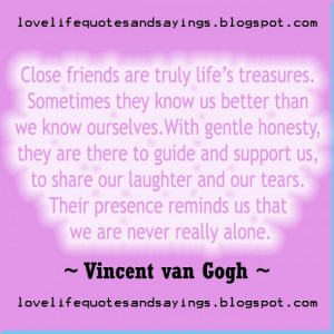 Close Friends are Truly Life’s Treasures ...