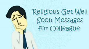 the religious get well soon messages include prayer quotes and wishes ...