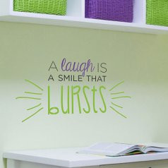 Laugh Is A Smile That Bursts Wall Quote Stencil