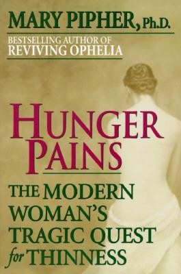 Start by marking “Hunger Pains: The Modern Woman's Tragic Quest for ...