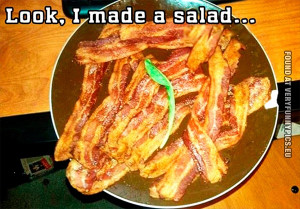 look-i-made-a-salad-bacon