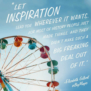 Quotes From Elizabeth Gilbert's Big Magic