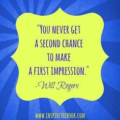 ... personally, or in a business situation, first impressions count