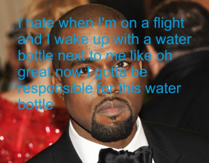 incredible things Kanye West has proclaimed