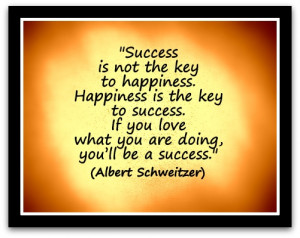 -to-happiness.-Happiness-is-the-key-to-success.-If-you-love-what-you ...