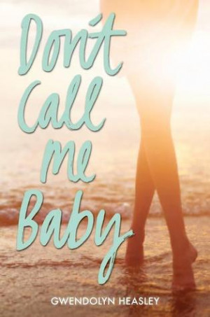Start by marking “Don't Call Me Baby” as Want to Read: