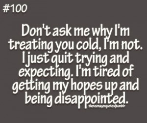 ... of getting my hopesup and being disappointed follow us for more quotes