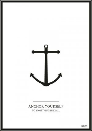 Anchor Yourself to Something Special