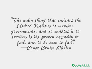 The main thing that endears the United Nations to member governments ...