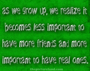 Quote Saying As We Grow Up With Picture