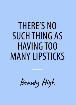 Beauty High Lipstick Quotes