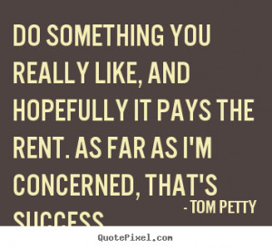 success quotes from tom petty make custom quote image