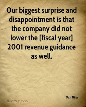 Our biggest surprise and disappointment is that the company did not ...