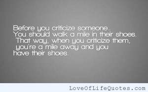 Before you criticize someone...