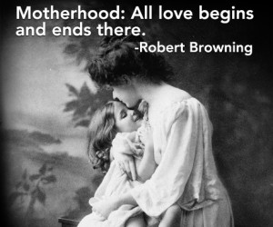Motherhood Quotes That’ll Make You Cry Like a Baby